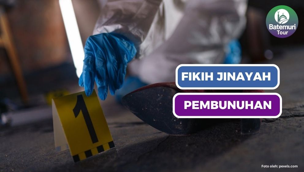 Fikih Jinayah : Pembunuhan dalam Islam